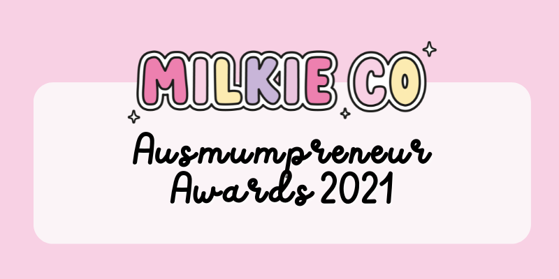 Milkie Co listed as Finalist in the Ausmumpreneur Awards 2021! - Milkie Co