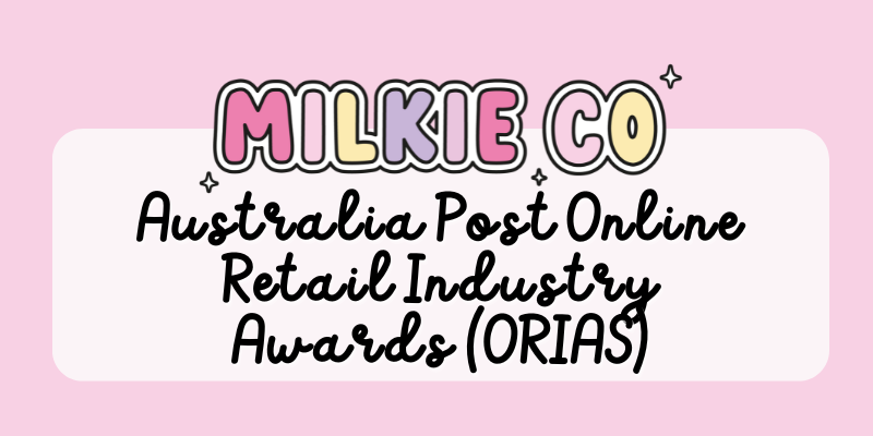 Milkie Co nominated for Australia Post Online Retail Industry Awards (ORIAS) - Milkie Co