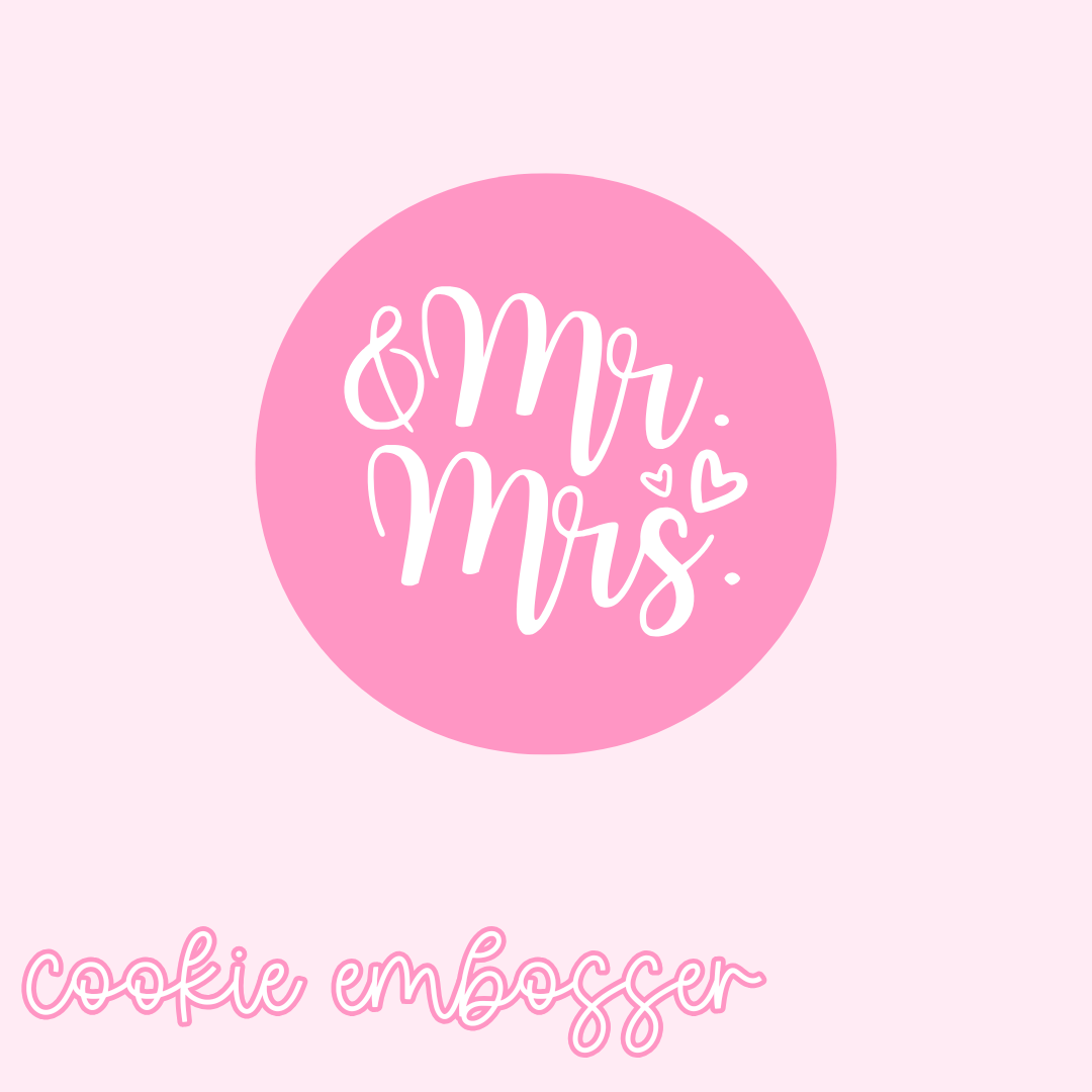 "Mr & Mrs" Cookie Embosser