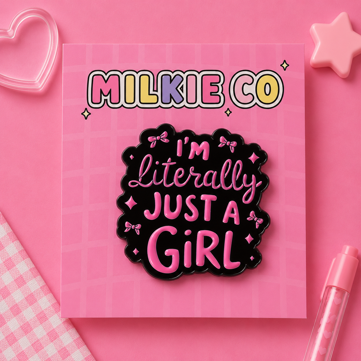 'I'm LITERALLY just a girl' Enamel Pin