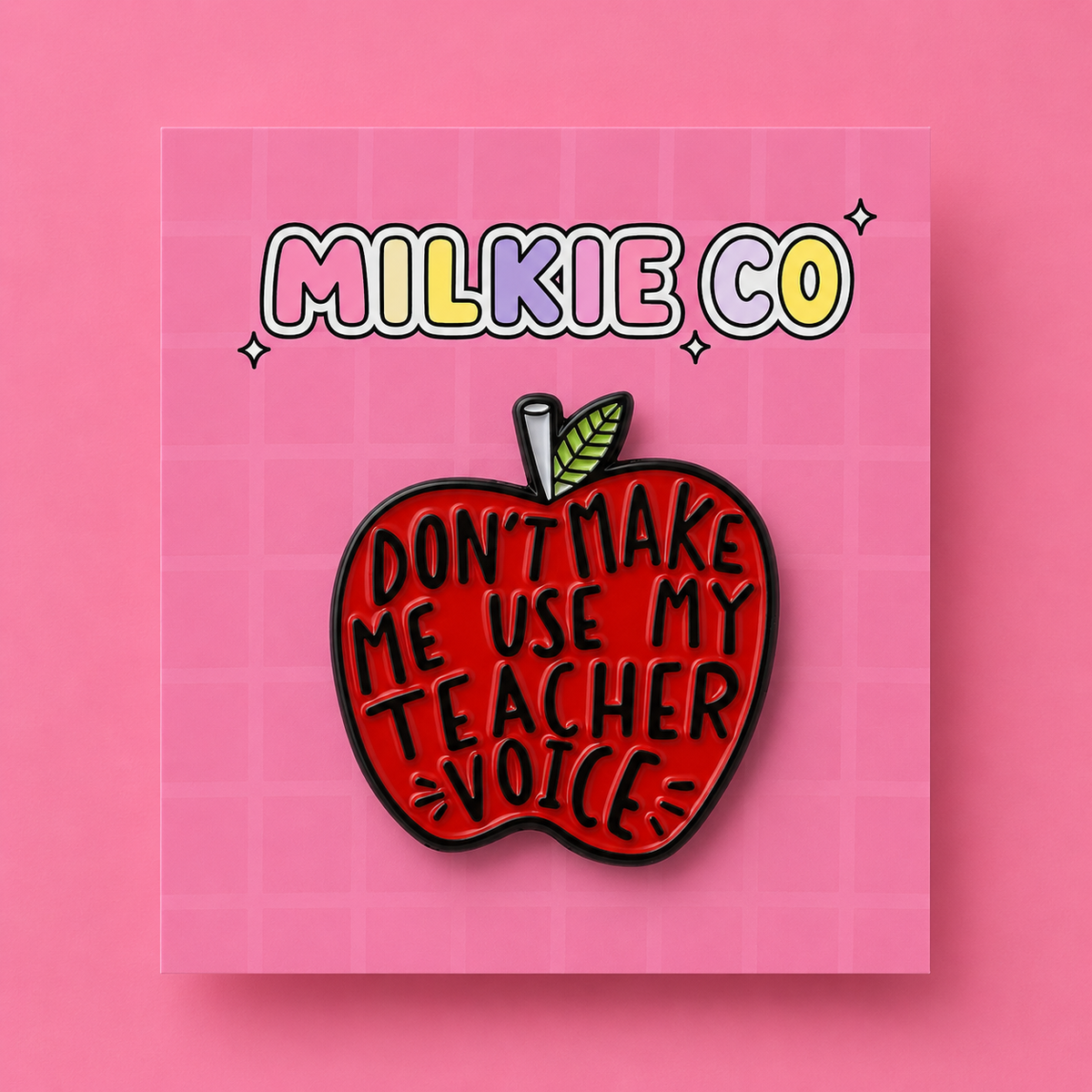 'Don't make me use my Teacher Voice' Enamel Pin