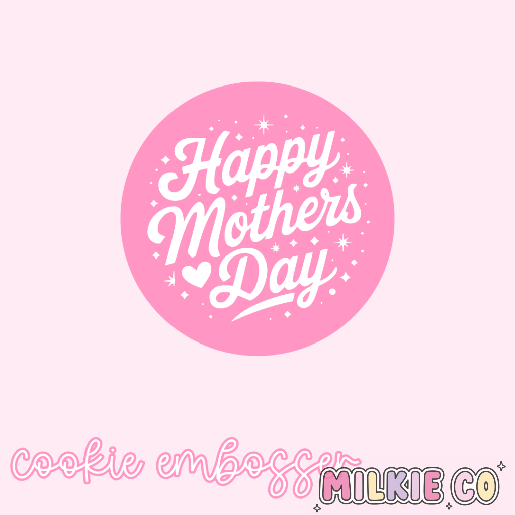 ’Happy Mothers Day’ v3 Cookie Embosser