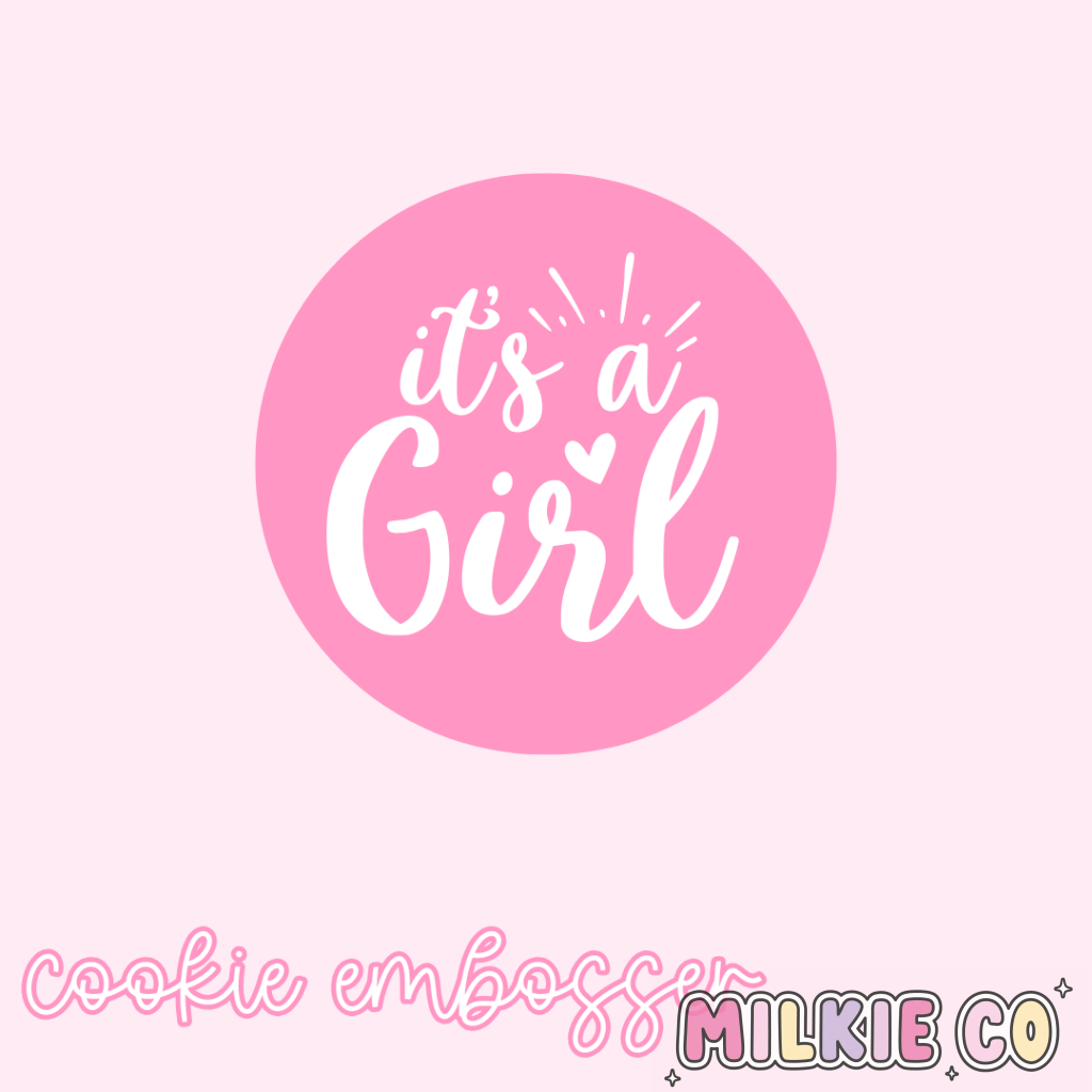 ’Its a Girl’ Cookie Embosser